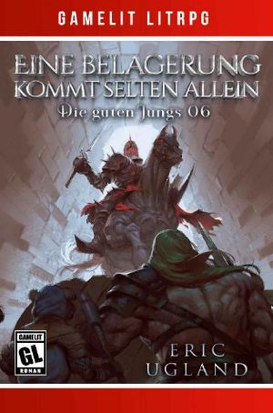[Die guten Jungs 06] • Eine Belagerung kommt selten allein